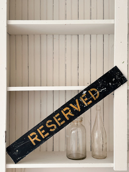 Vintage Metal Reserved Sign